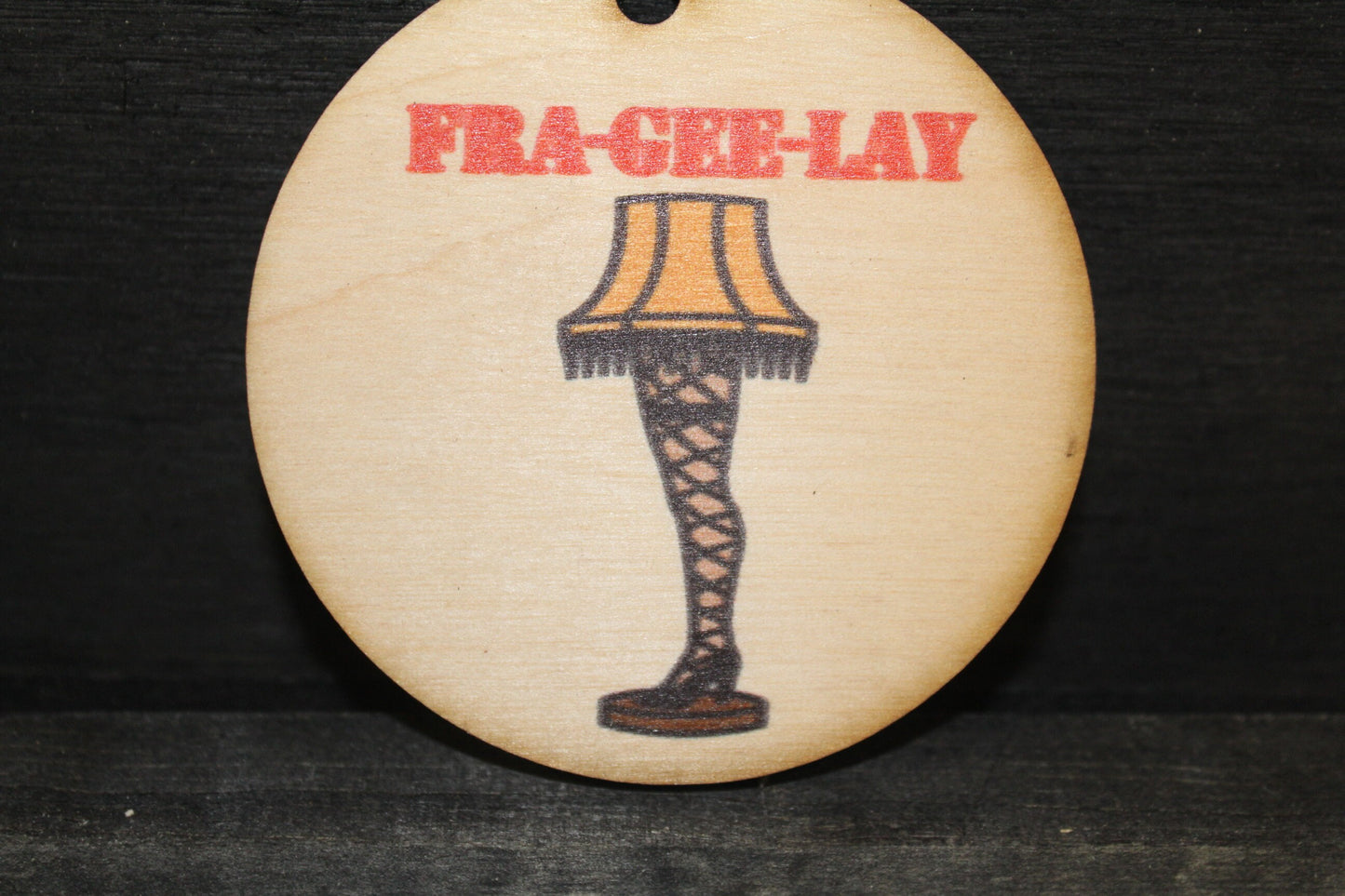Fragile Leg Lamp Wood Slice UV Printed Wooden Christmas Ornament 3 Inch Round Circle Tree Vintage Movie Fra Gee Lay