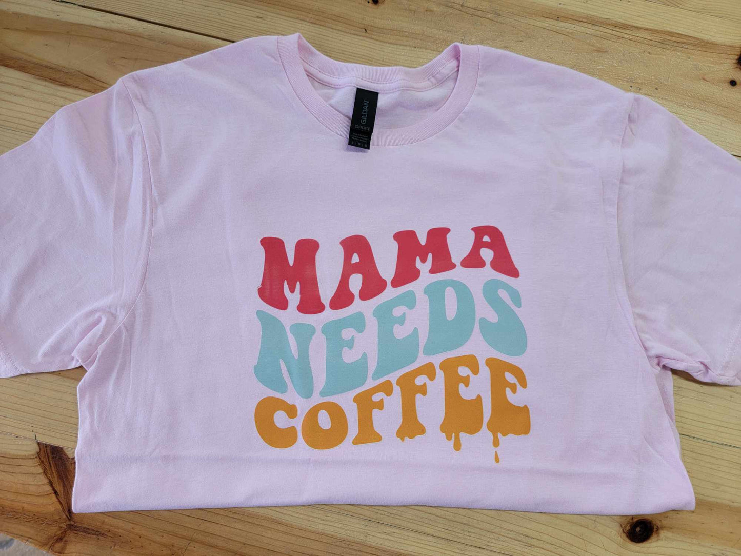 Mama Needs Coffee Shirt