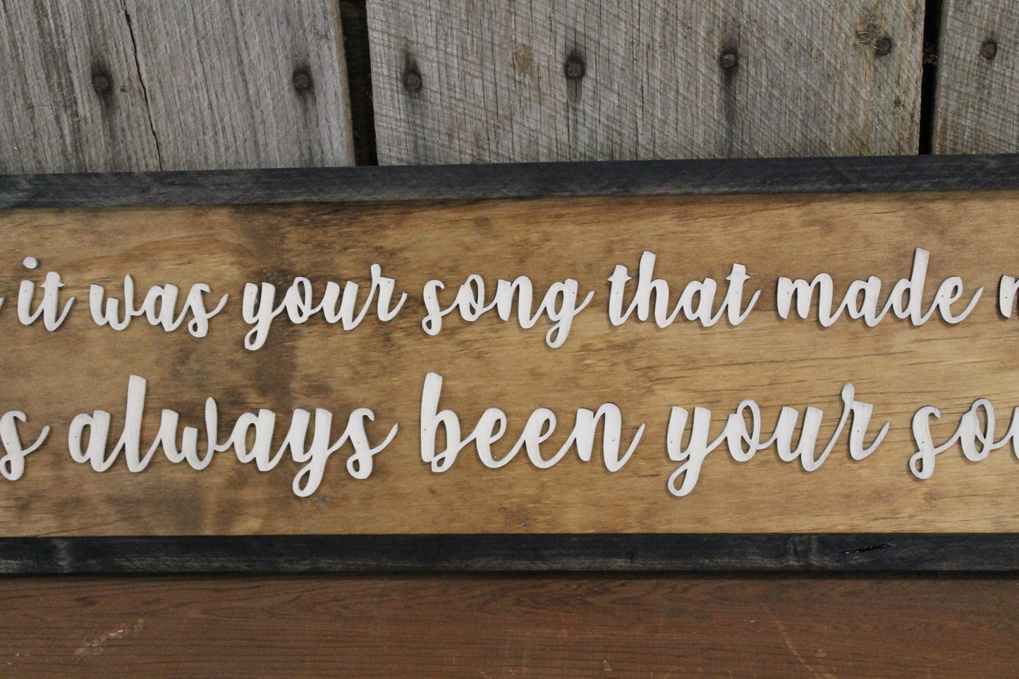 Garth Song Sign Its Your Song Master Bedroom Sign Song Lyrics Brooks 3D Raised Text Extra Large Wood Sign Rustic Country Gift