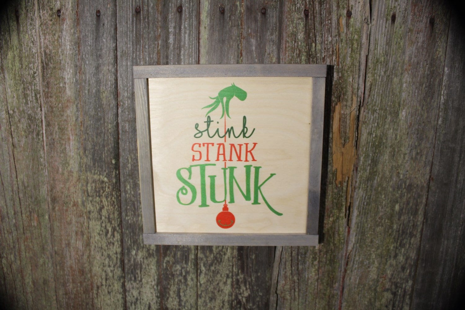 Stink Stank Stunk Farmhouse Sign Wood Youre a mean one Christmas Décor Tree Gift Cute Funny Hand Green Festive Ornament Gray Framed