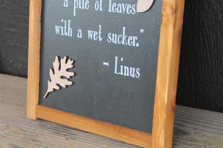 Leaves Autumn Jump in a pile of leaves Fall With A Wet Sucker Quote Life Advice Kids Cute Handmade Home Decor Seasonal