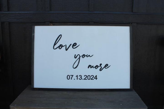 Custom Personalized Wedding Special Day I love you more Raised Sign Gift Shower gift Wall Art Bedroom Living room Decor