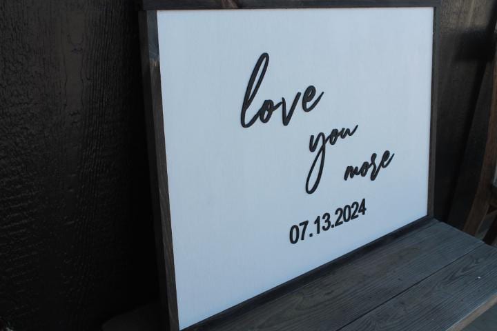 Custom Personalized Wedding Special Day I love you more Raised Sign Gift Shower gift Wall Art Bedroom Living room Decor