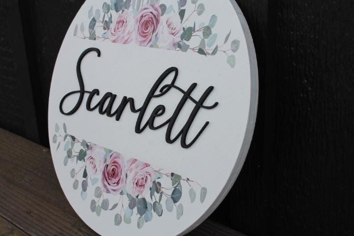 Custom Sign Round Nursery Little Girls Shower Gift Bedroom Your Room Design Flowers Raised and Printed Vintage Crib Sign Announcement Gift