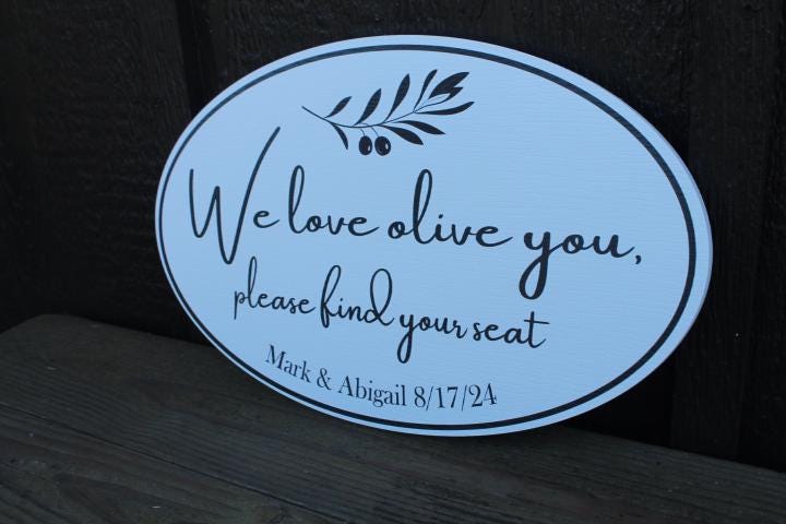 Custom Wedding Board Outdoor Sign Olive Textured Oval Weatherproof Pvc Plastic Personalized Reception Ceremony Sign Be Seated Olive Branch