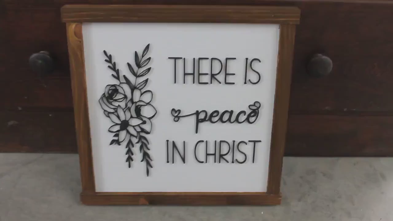 Peace in Christ Floral Laurel Faith Jesus Bible Verse Christian Comfort Flower Square Small Rustic Wood Sign 3D Lettering Framed Decor
