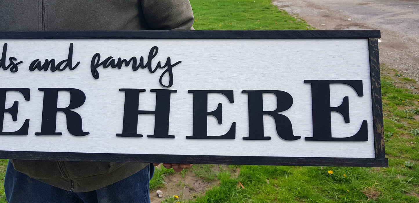 Raised Text Friends and Family Gather Here Sign Over Sized Couch Sign Shabby Chic Black and White Wood Extra Large Sign Over-sized 3D