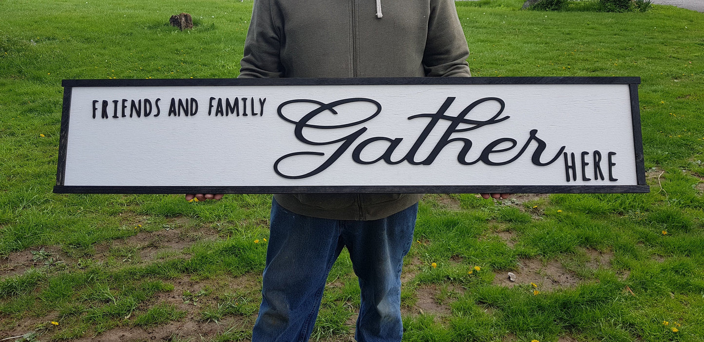 Friends and Family Gather Here Sign Large family sign wood fireplace living room dinning room shabby cottage chic farmhouse rustic decor
