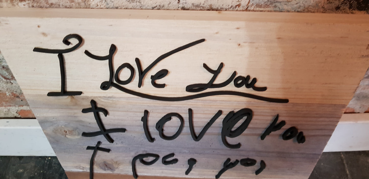 Handwriting, I Love You, Gift for Mom, Personal Note, Memorial, Custom Handwriting, Signature, Loved Ones, Wood, Shabby Chic, Primitive Sign