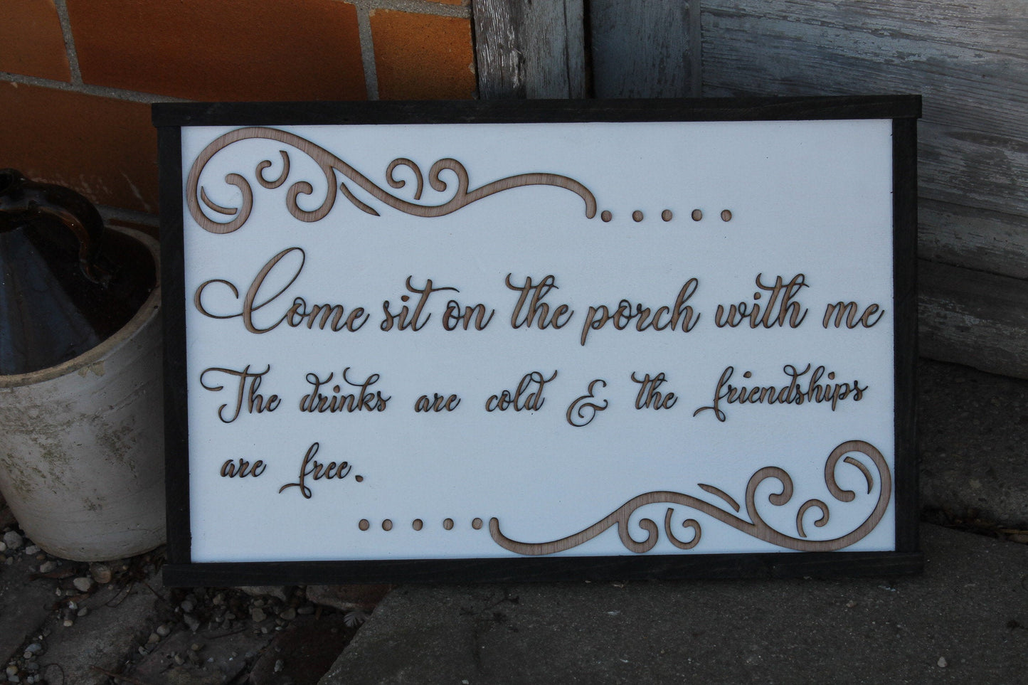 Porch Sign, Come and Sit, Drinks and Friendships are free, Raised Text, Wood, Laser Cut Out, 3D, Large, Shabby Chic