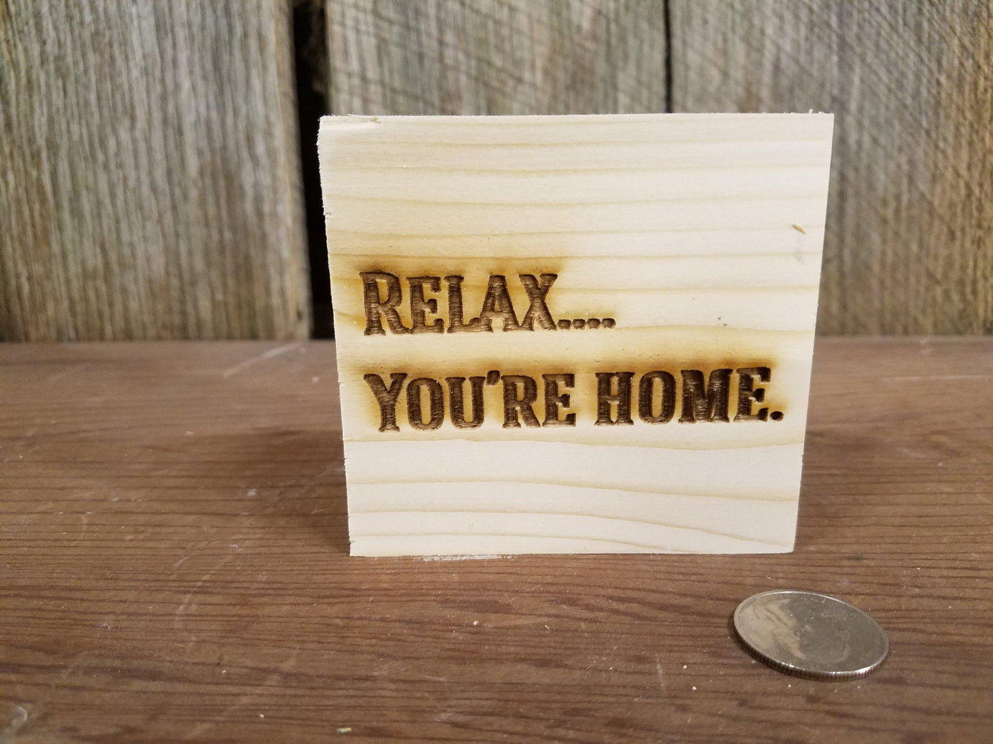 Relax Your Home, Engraved, Wood, Block, Decor, Rustic, Pine, Tiered Tray, Handmade, Primitive, Self Sitter, Free Standing