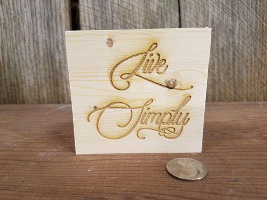 Live Simply, Encouraging, Rustic, Pine, Self Sitter,  Handmade, Wood, Laser Engraved, Primitive, Tiered Tray Decor