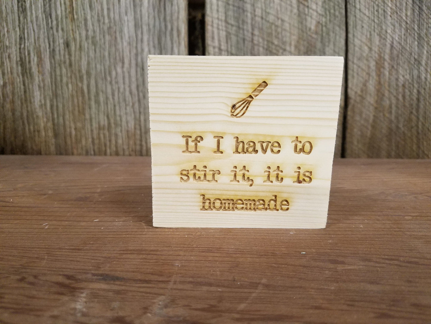 If I Have to Stir It, It is Homemade, Kitchen Tiered Tray Decor, Rustic, Pine, Self Sitter, Handmade, Wood, Laser Engraved, Primitive