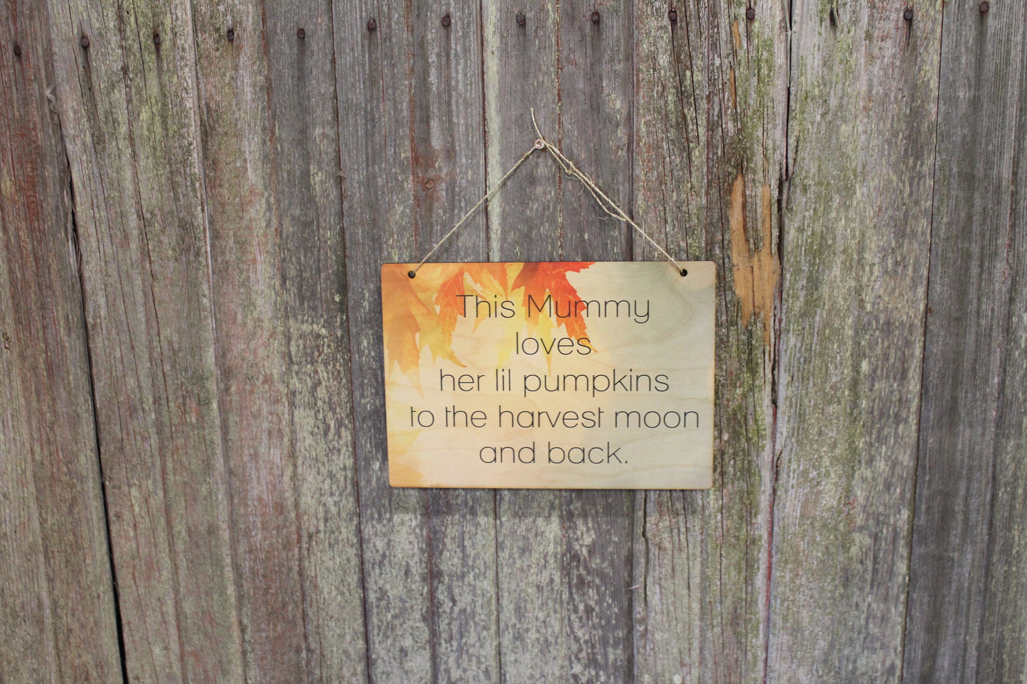 Mummy Loves Her Little Pumpkins Fall Sign To The Moon and Back Halloween Autumn Leaves Rustic Wooden Wall Decor Art Plaque Wood Print