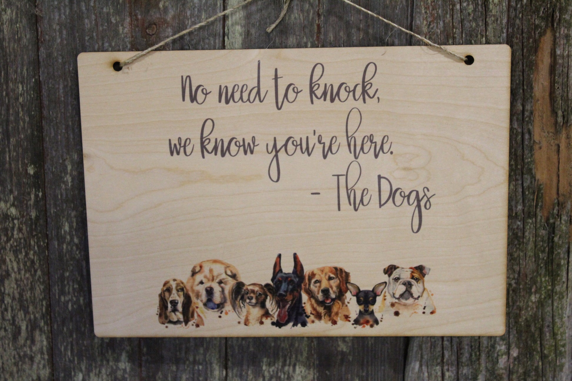 Dog Front Door Sign No Need to Knock The Dogs Know Pet Bark Your Here Rustic Wooden Wall Decor Art Wood Print Chow Pincher Hound Bull