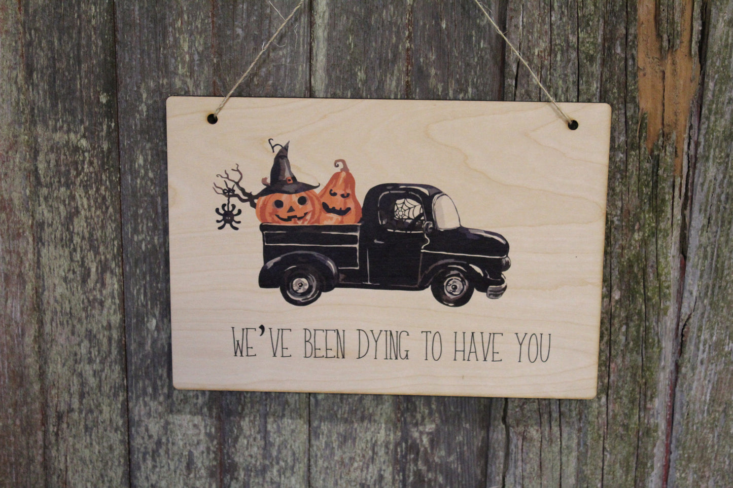 Vintage Truck Black Pumpkins Jack-O-Lanterns Halloween Dying to See You Rustic Wooden Wall Decor Wood Print