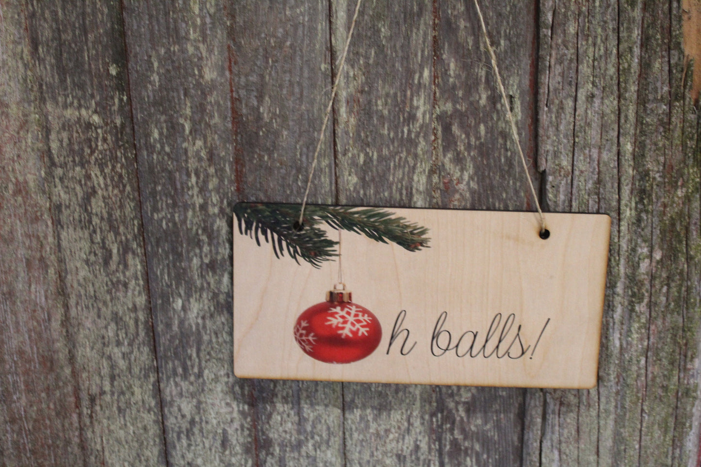 Oh Balls! Wood Sign Christmas Hanging Wall Decoration Decor Winter Ornament Wall Art Home Accent Funny Quote