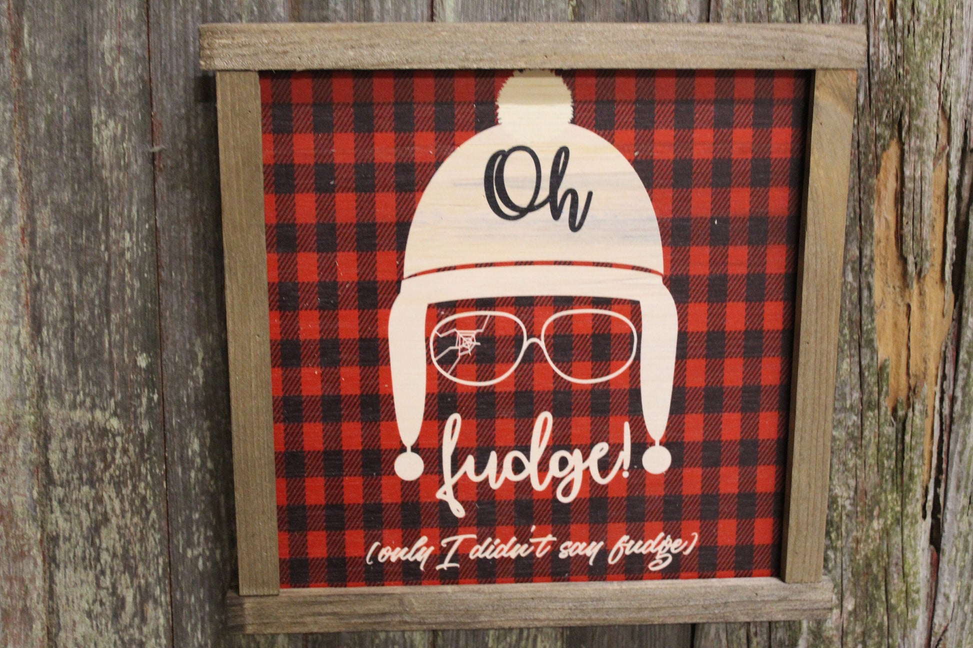 Oh Fudge! Wood Sign Buffalo Plaid Christmas Story I didn't Say Fudge Christmas Decoration Farmhouse Décor Framed Rustic Primitive Printed