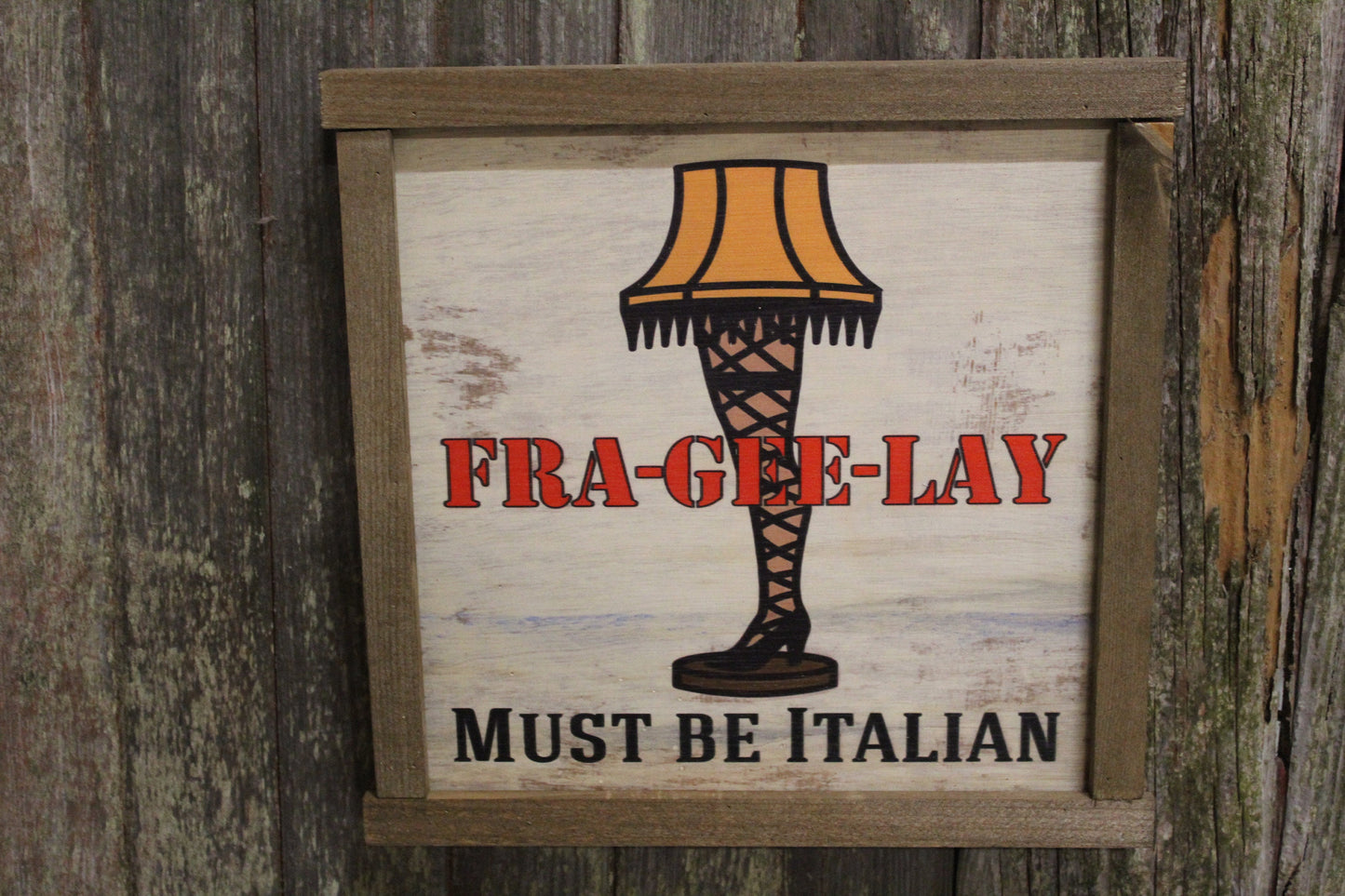 Fra Gee Lay Wood Sign Leg Lamp Sign Must Be Italian Christmas Story Christmas Farmhouse Décor Medium Framed Rustic Print