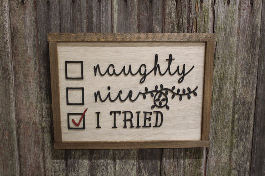Naughty Nice I Tried Wood Sign Raised Text 3D Sign Christmas Santa Gifts Check Mark Rustic Décor Farmhouse Decoration Primitive