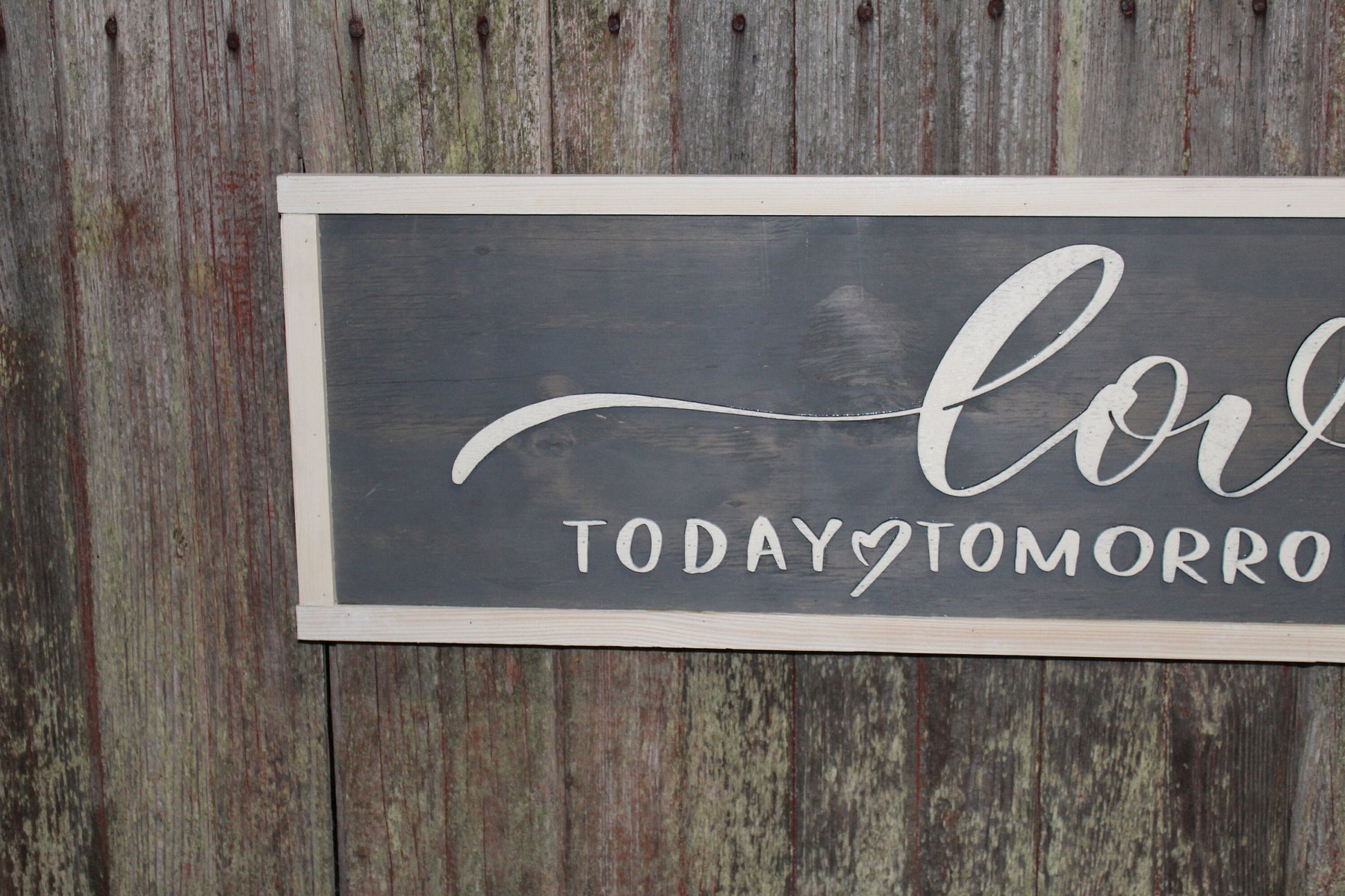 Anniversary Sign Love Today Tomorrow Always Wedding Gift Valentines Day Gray and White Raised Text 3D Script Wood Sign Rustic