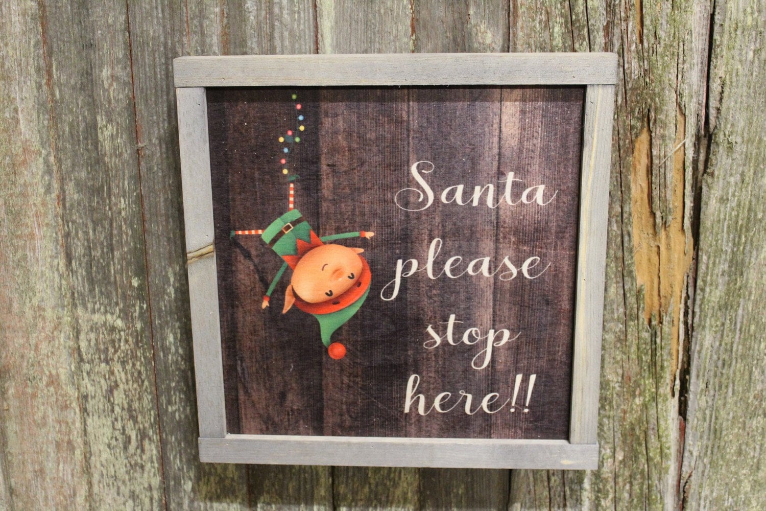 Santa Please Stop Here! Wood Sign Hanging Silly Upside Down Elf Christmas Décor Pallet Sign Framed Rustic Primitive Printed Wall Art