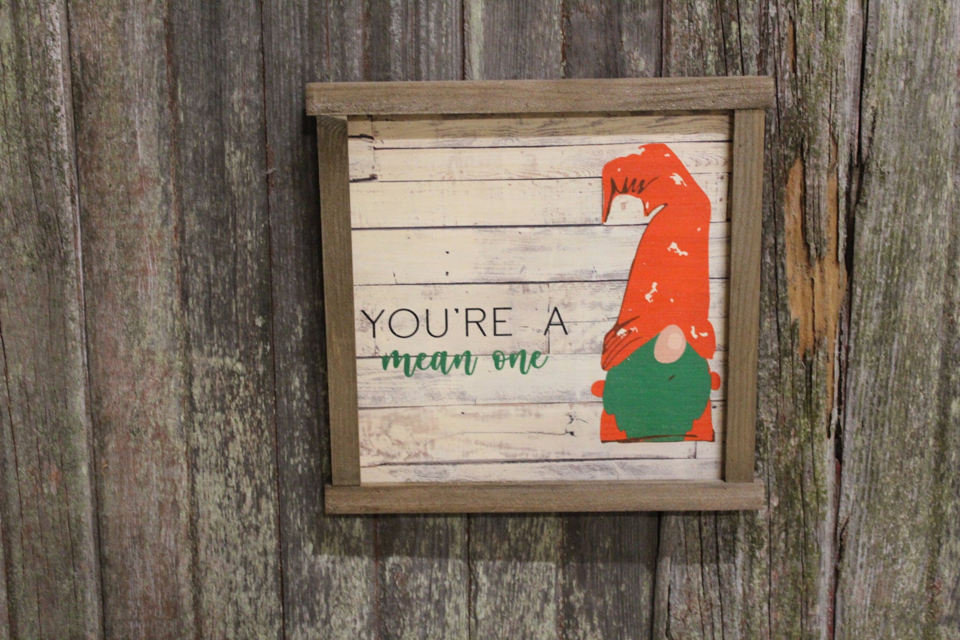 Gnome Your A Mean One Wood Sign Elf Green Beard Cute Funny Christmas Decoration Farmhouse Décor Framed Rustic Primitive Printed