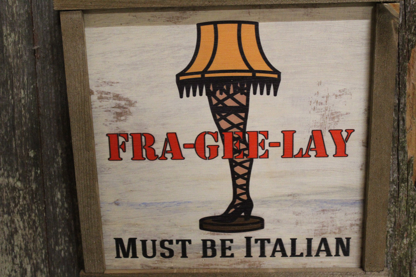 Fra Gee Lay Wood Sign Leg Lamp Sign Must Be Italian Christmas Story Christmas Farmhouse Décor Medium Framed Rustic Print