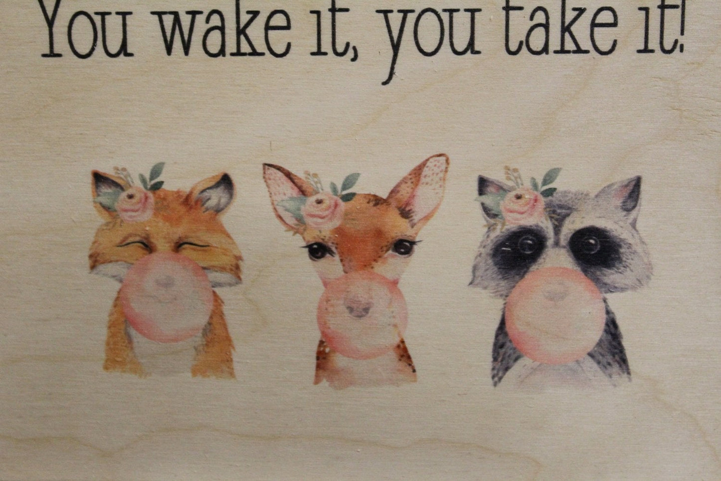 Shhhh Toddler Sleeping Sign You Wake It You Take It Forest Animals Floral Crown Blowing Bubbles Wood Print Framed Fox Raccoon Fawn Nursery