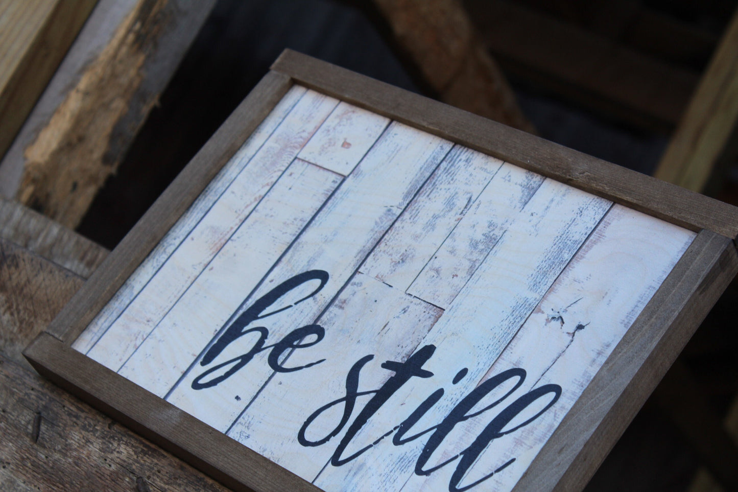 Be Still Wood Sign Script Text White Shiplap Brown Farmhouse Frame Encouragement Print Art Primitive Rustic Barn Wood