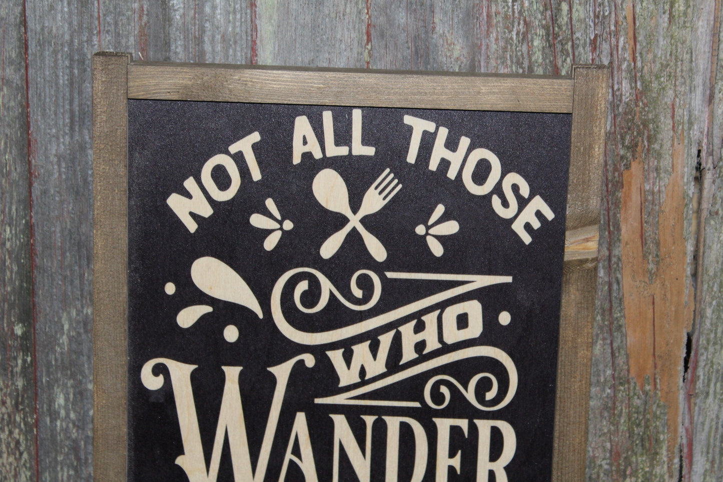 Not All Who Wonder Wood Sign To The Fridge at Midnight Are Lost Humor Funny Kitchen Sign Wall Art Farmhouse Primitive Rustic Text Large Pun