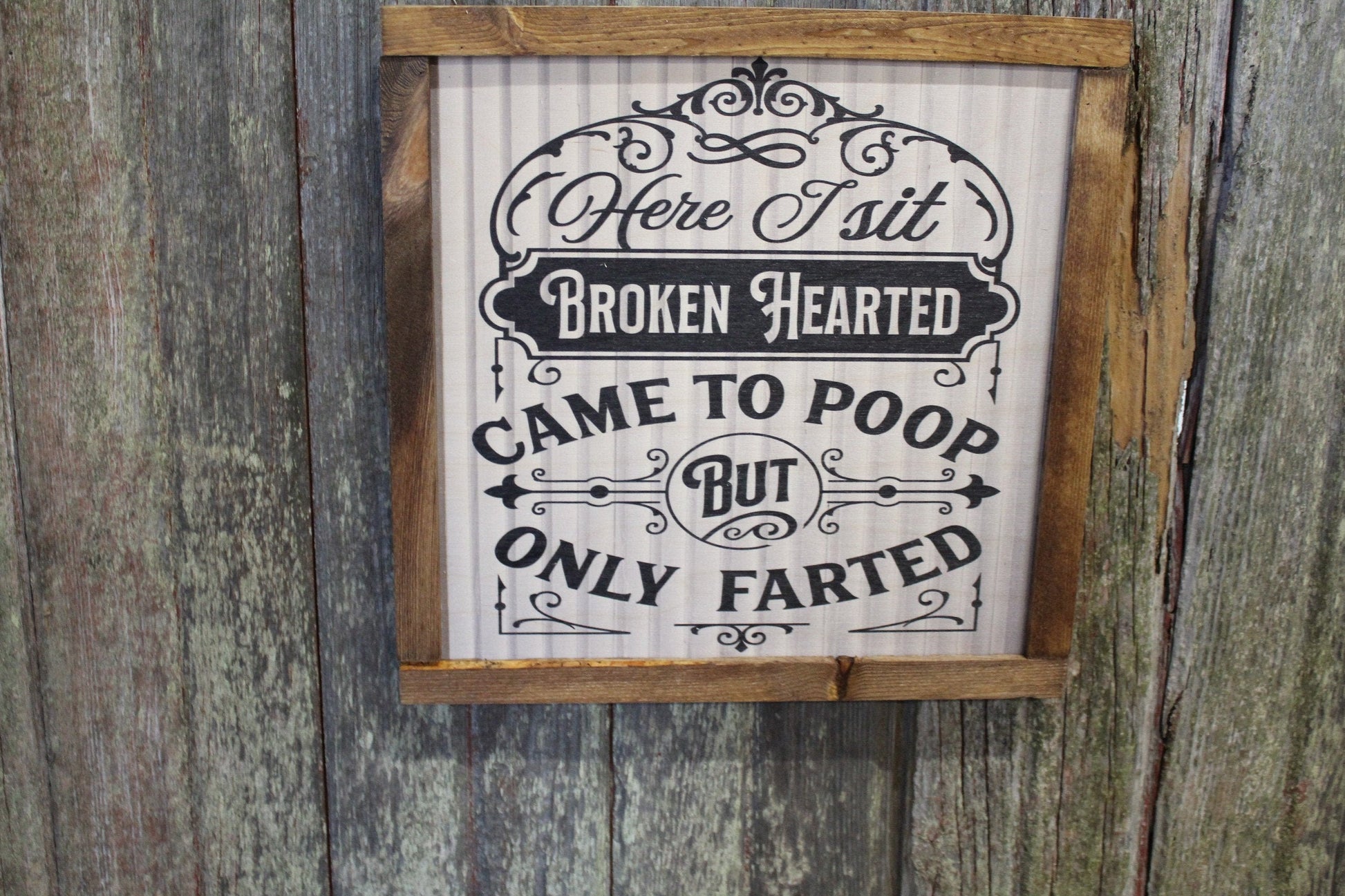 Here I Sit Broken Hearted Bathroom Wood Sign Only Farted Wall Art Decoration Wall Hanging Farmhouse Rustic Shiplap Funny Humor Retro Scroll