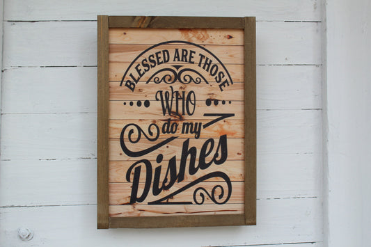 Blessed Are Those Who Do My Dishes Funny Kitchen Sign Rustic Wood Framed Print Decor Farmhouse Primitive Wall Décor Barnwood Pallet