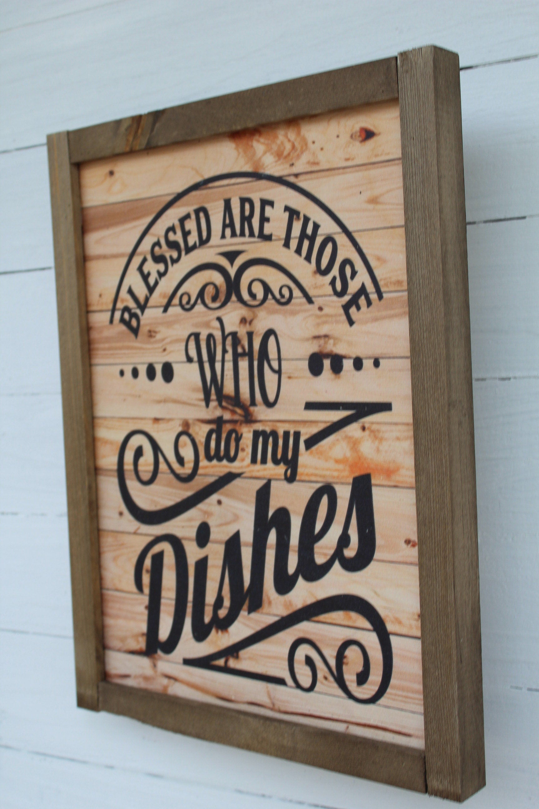 Blessed Are Those Who Do My Dishes Funny Kitchen Sign Rustic Wood Framed Print Decor Farmhouse Primitive Wall Décor Barnwood Pallet