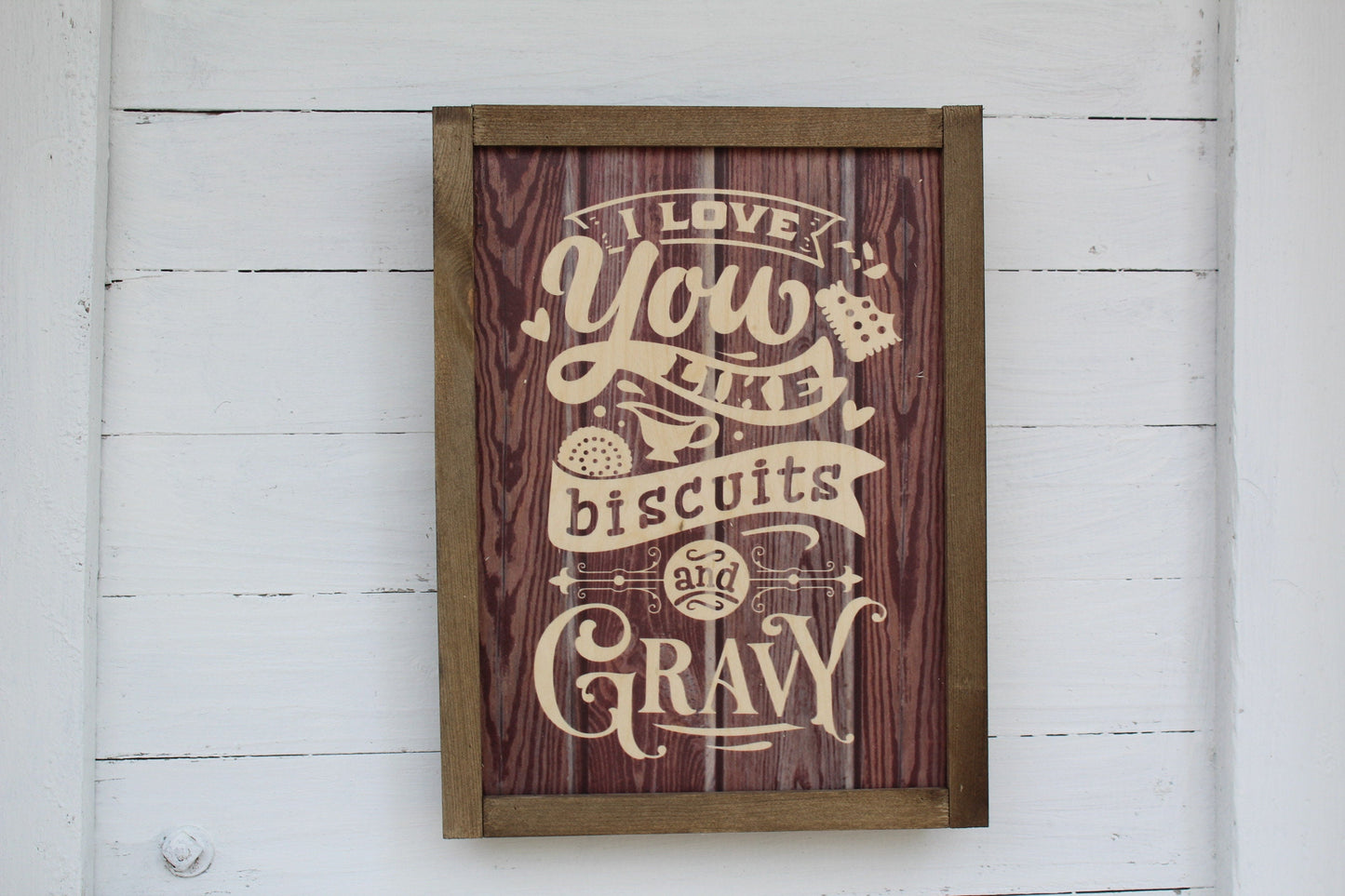 Biscuits and Gravy Kitchen Wood I Love You Sign Print Farmhouse Rustic Barnwood Silly Goofy Text Scroll Framed Wall Art Wood Sign
