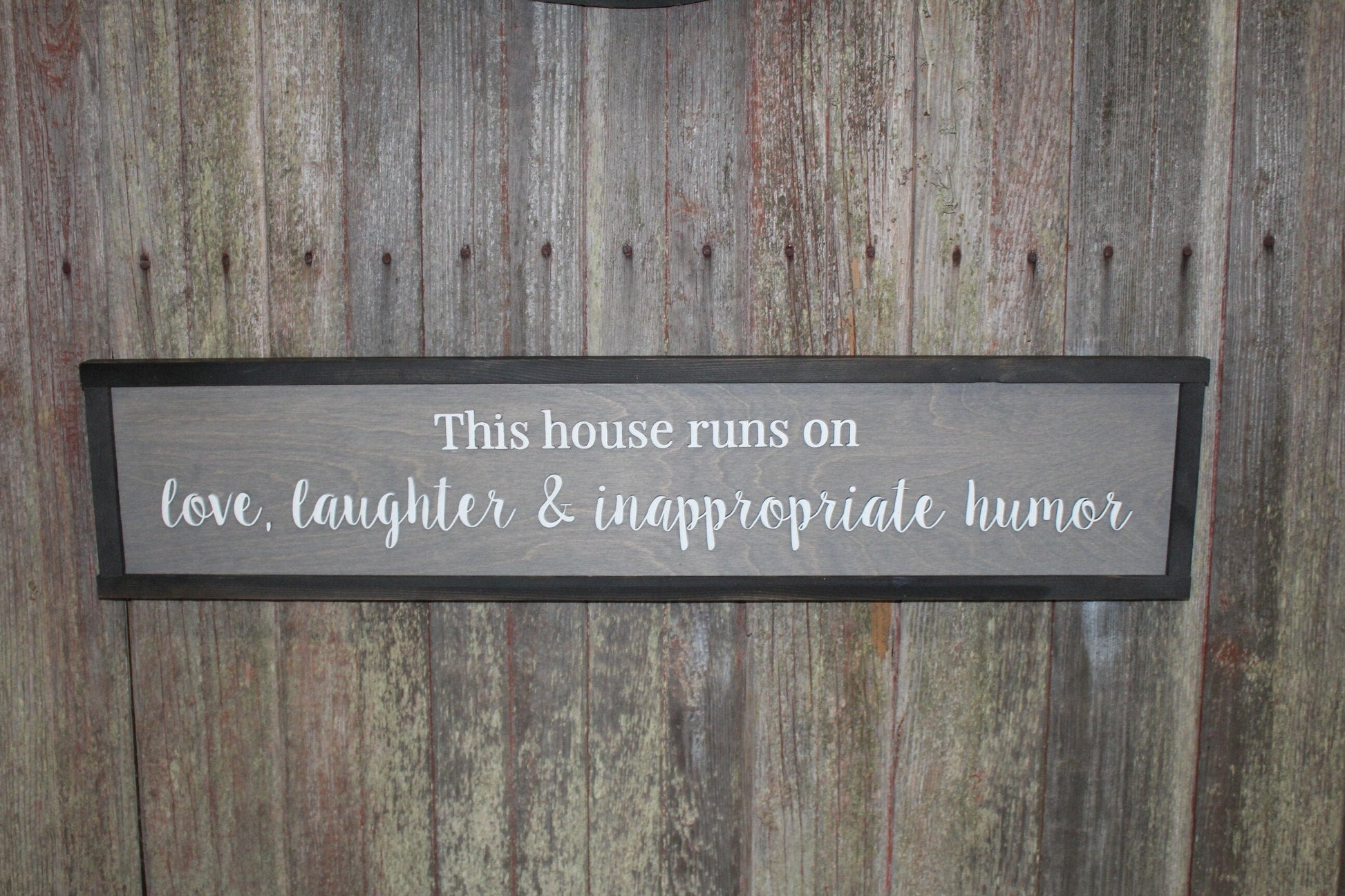 This House Runs On Love Laughter and Inappropriate Humor Wood Sign Silly Comedic Wall Art Text Decoration 3D Raised Text Gray Decor