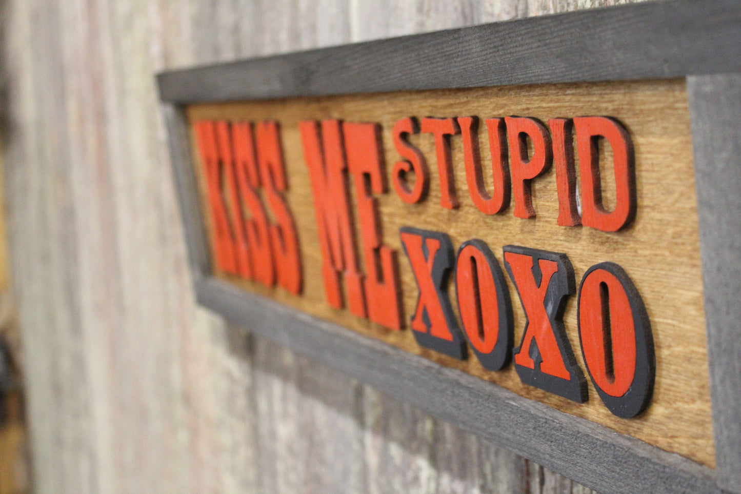 Kiss Me Stupid XOXO Valentines Day Wood Sign Boyfriend Gift Girlfriend Rustic Primitive Barnwood Text Silly Comedy Love Wall Decor Country