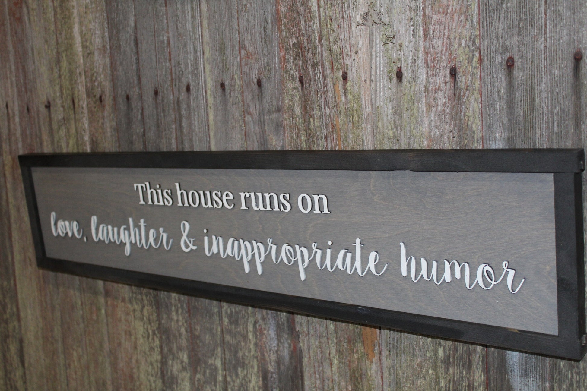 This House Runs On Love Laughter and Inappropriate Humor Wood Sign Silly Comedic Wall Art Text Decoration 3D Raised Text Gray Decor