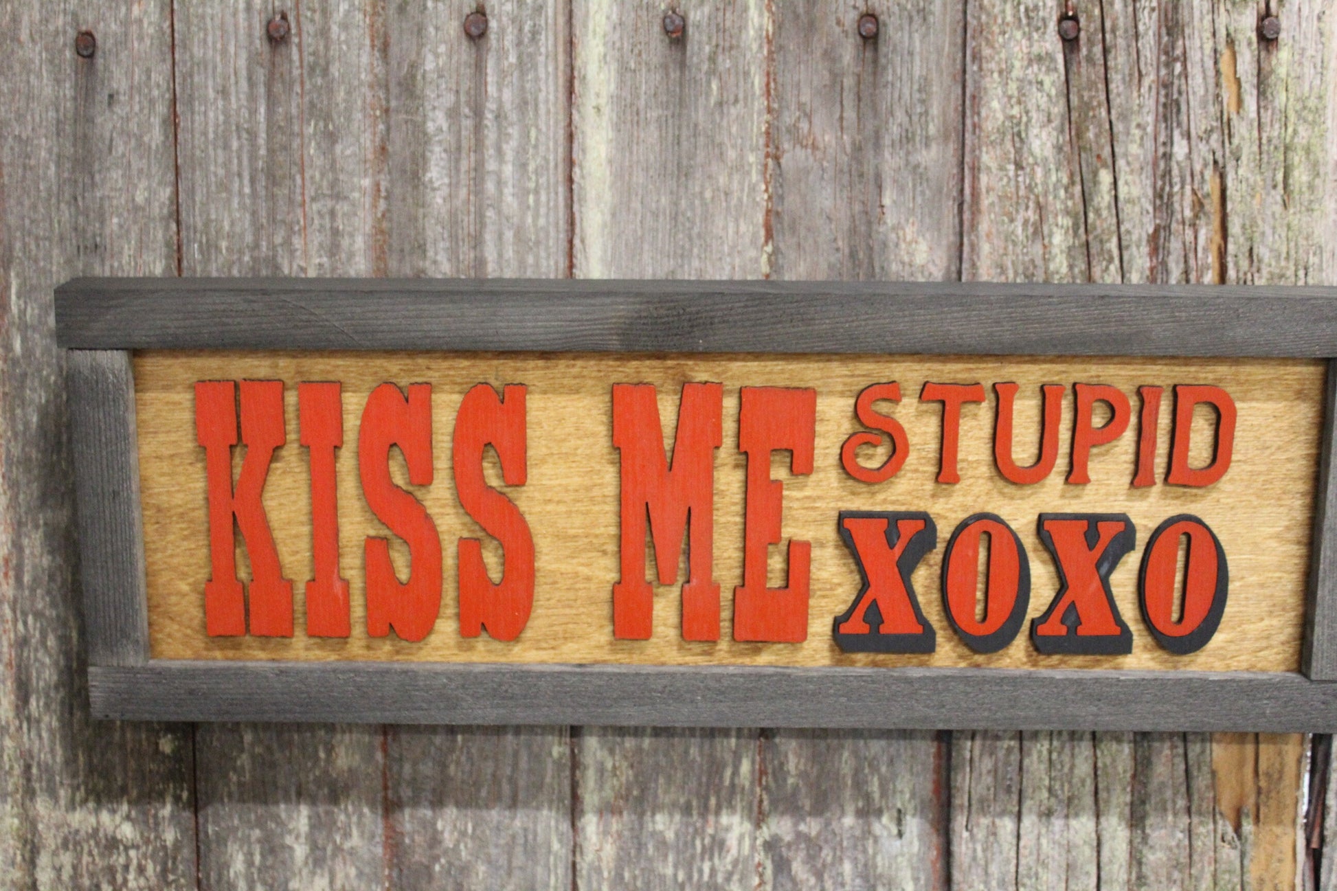 Kiss Me Stupid XOXO Valentines Day Wood Sign Boyfriend Gift Girlfriend Rustic Primitive Barnwood Text Silly Comedy Love Wall Decor Country
