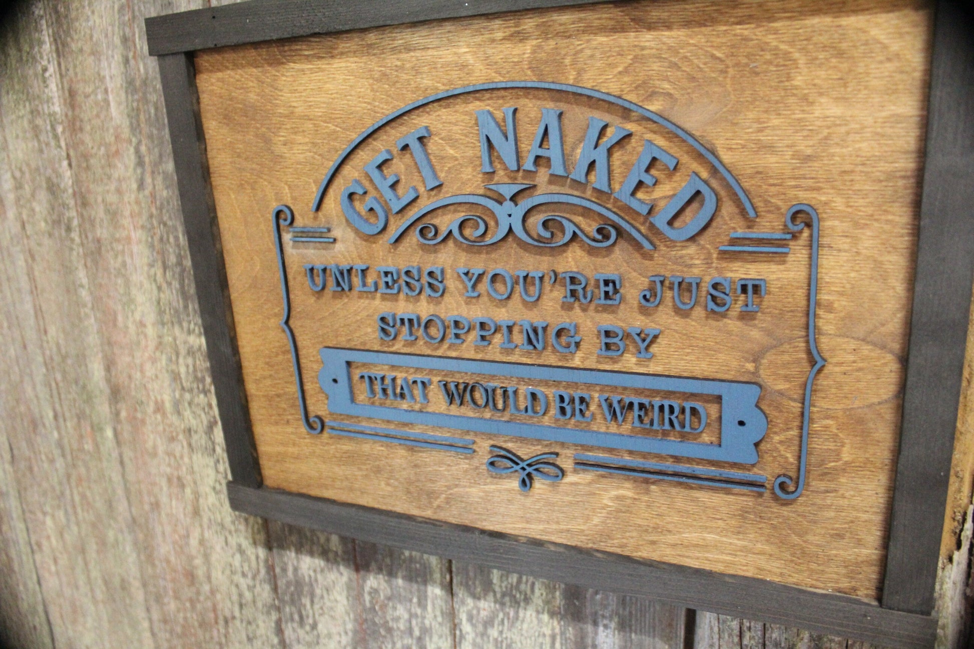 Get Naked Guest Sign Unless Your Just Stopping By That Would Be Weird Bathroom Guest Bath Half Wall Art 3D Raised Text Rustic Cabin Wood