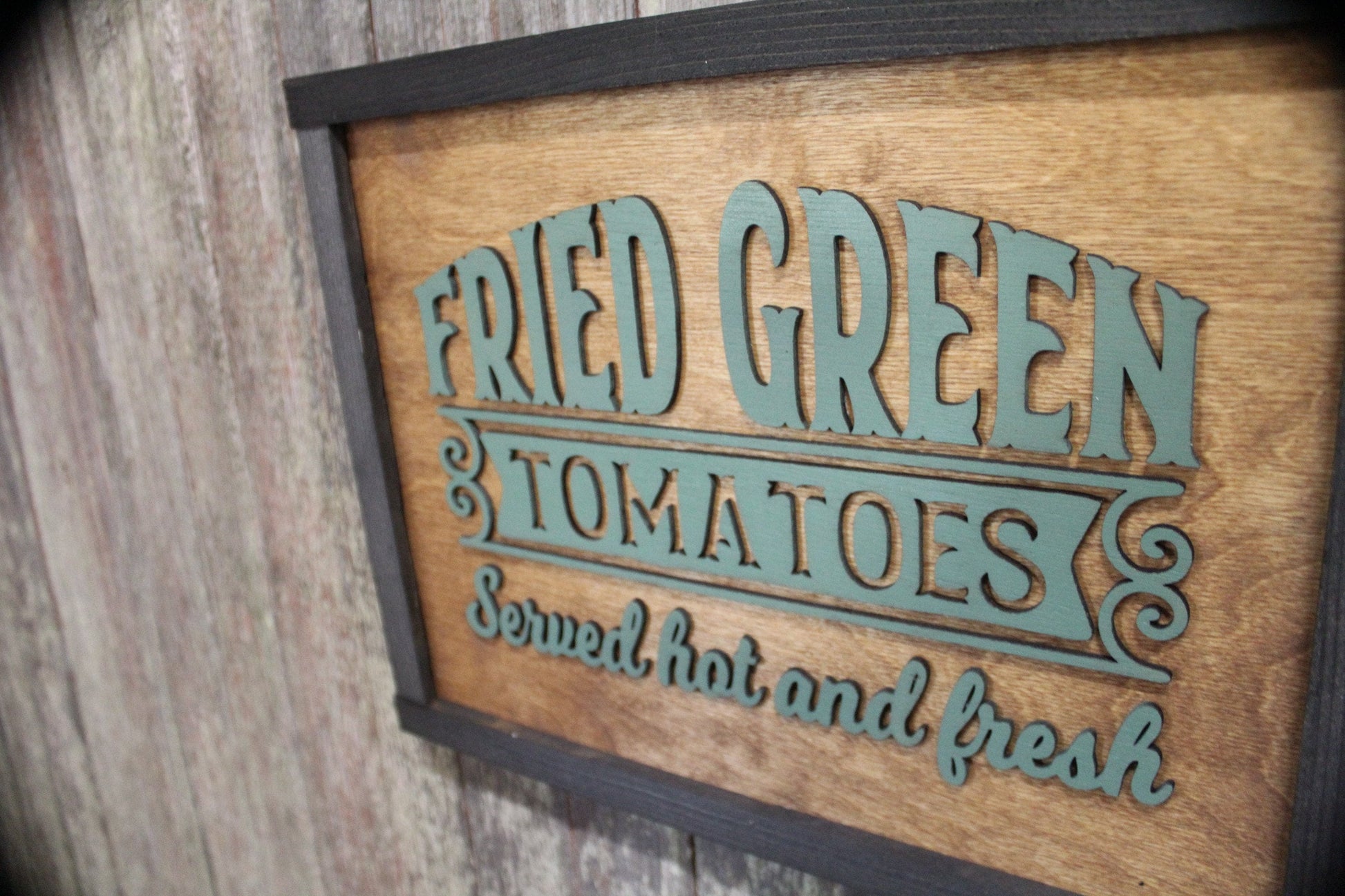 Fried Green Tomatoes Wood Sign Served Hot and Fresh Advertising Kitchen Decoration Country Farmhouse Rustic Wall Art 3D Raised Text Words