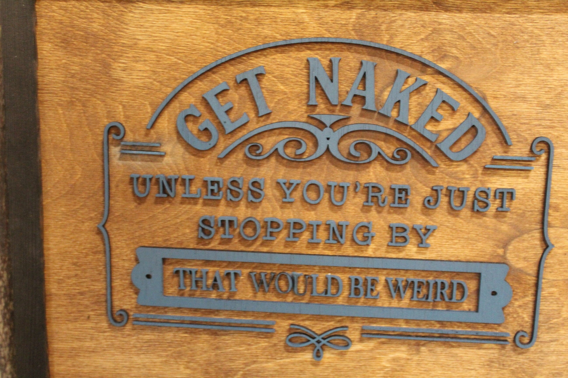 Get Naked Guest Sign Unless Your Just Stopping By That Would Be Weird Bathroom Guest Bath Half Wall Art 3D Raised Text Rustic Cabin Wood