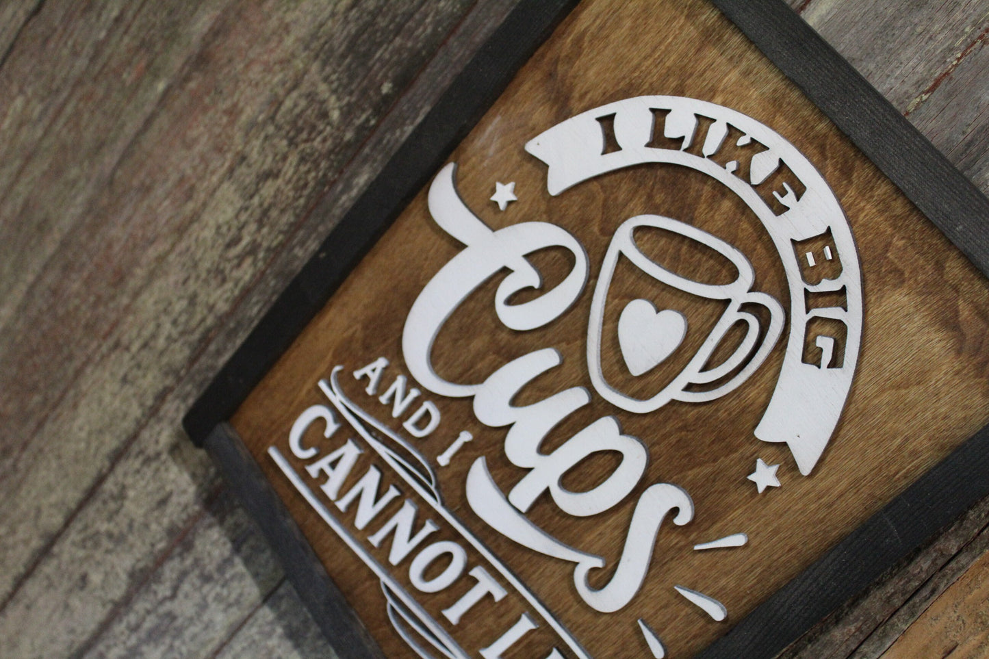I Like Big Cups and I Can Not Lie Funny Coffee Bar Wood Sign Tea Coco 3D Raised Text Country Barn Farmhouse Cabin Wall Art Comic Silly