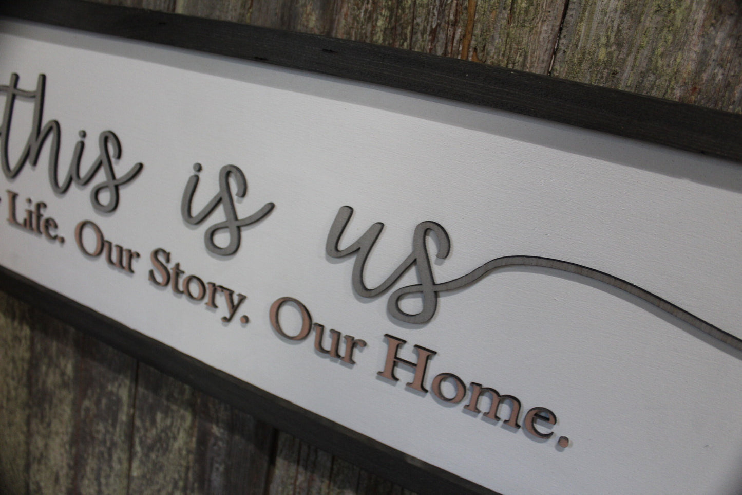 This is Us Our Life Our Story Our Home Large family sign wood fireplace living room dinning room shabby cottage chic farmhouse Pink and Gray