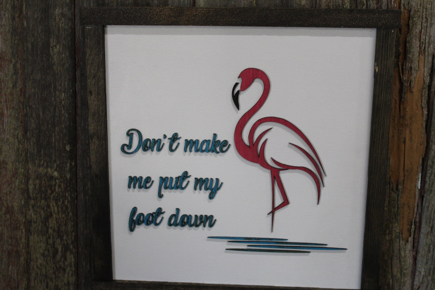 Flamingo Wood Sign Raised Image Don't Make Me Put My Foot Down Silly Stern Wall Hanging Bird Beach Ocean Decor Pink 3D Farmhouse Rustic