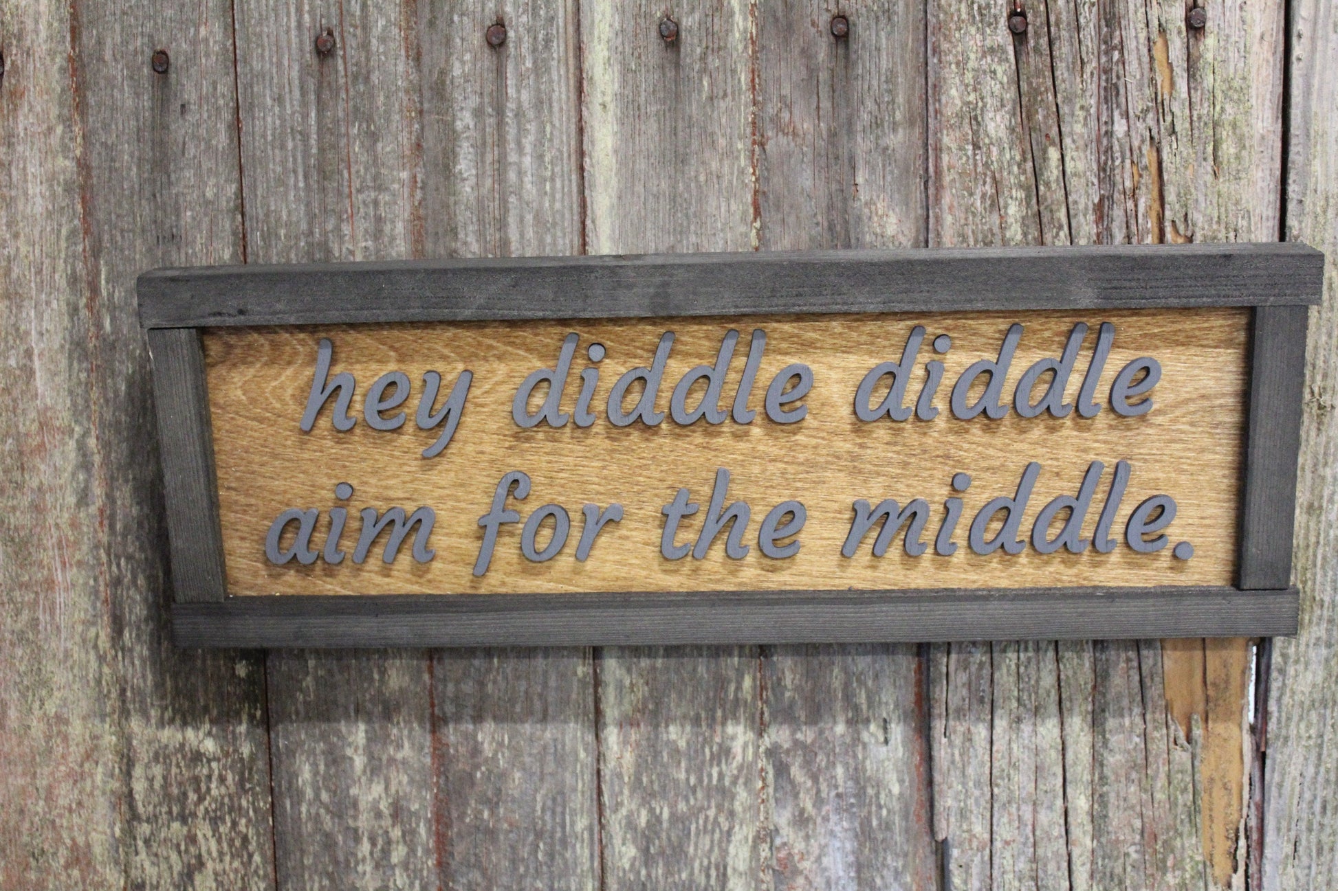 Fathers Day Gift Bathroom Joke Hey Diddle Diddle Aim For The Middle Bathroom Wood Sign Dad Silly Raised Text Farmhouse Handmade Rustic