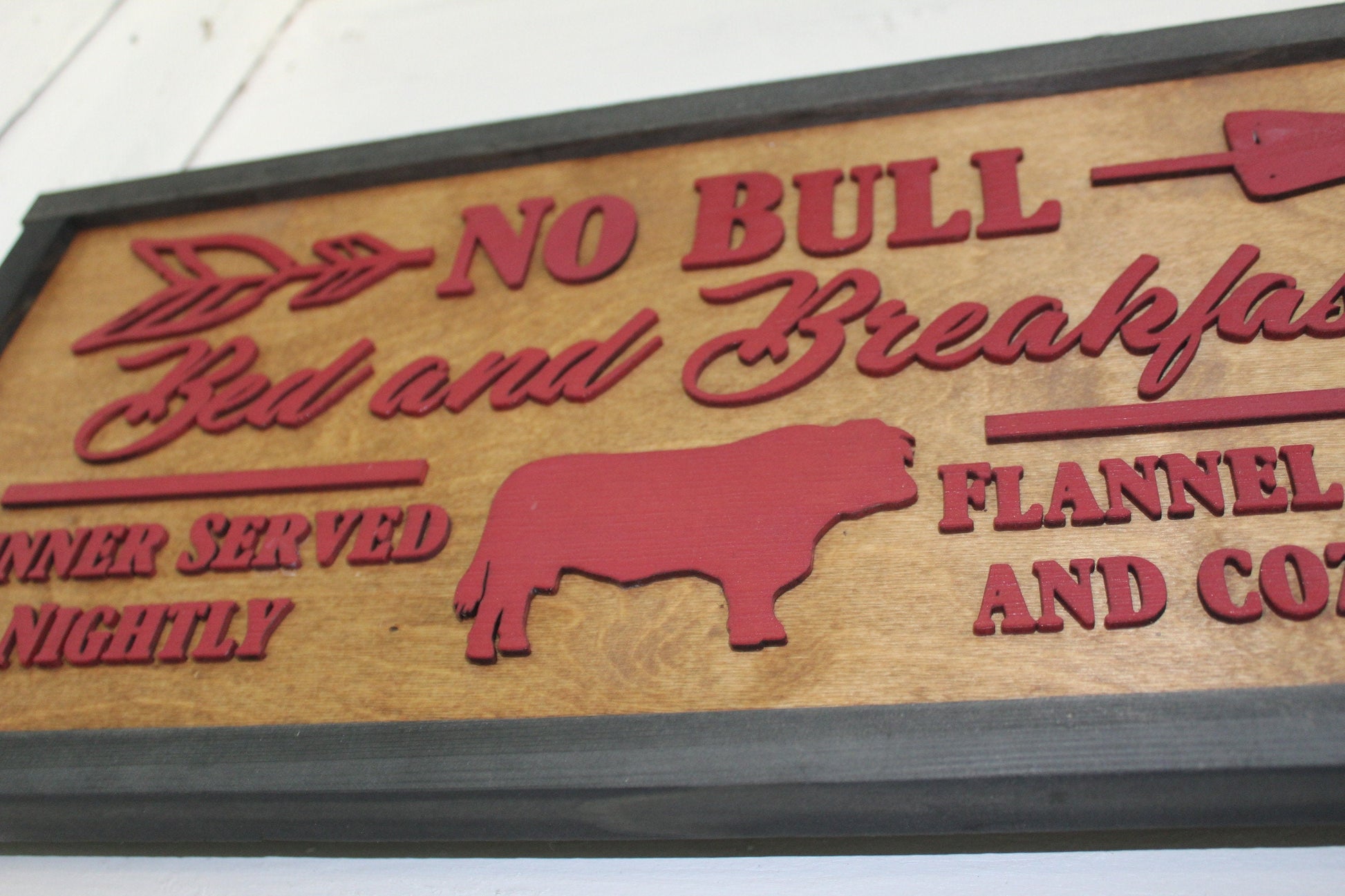 No Bull Bed and Breakfast Wood Sign 3D Raised Farmhouse Rustic Primitive Framed Barn Sign Dinner Served Nightly Flannel Sheets Cozy Beds Cow