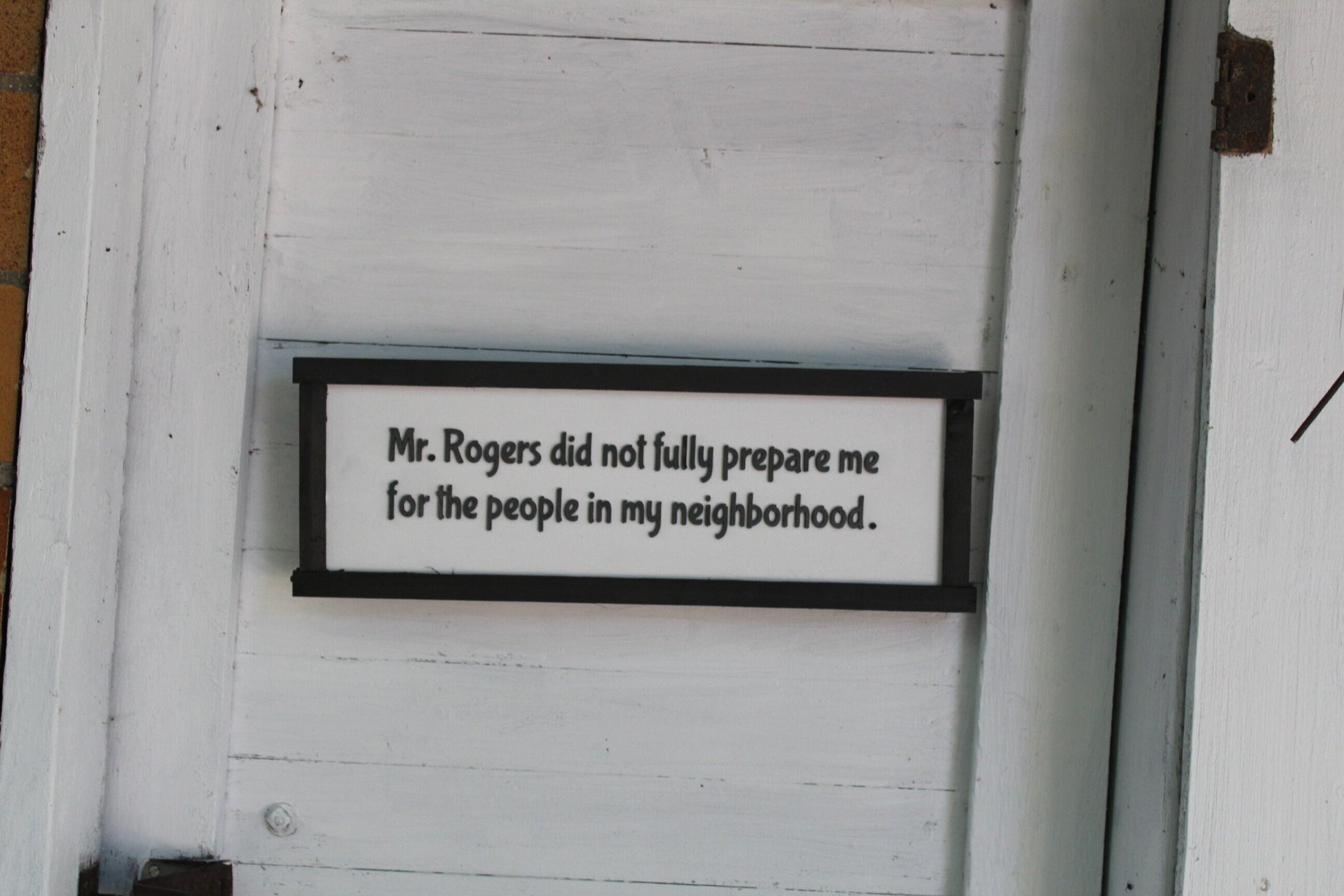 Mr. Rogers Didn't Prepare Me Wood Sign Joke Gag Gift Rustic Snarky New Home Gift Sarcastic Present Accessory Decoration Wall Decor Hanging