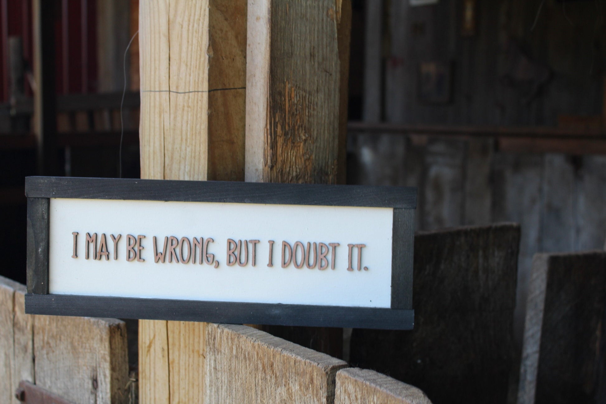 Always Right Wood Sign Joke Gag Gift Rustic I Maybe Wrong But I Doubt It Fun Sarcastic Decoration Wall Decor Hanging Snarky Straight Truth