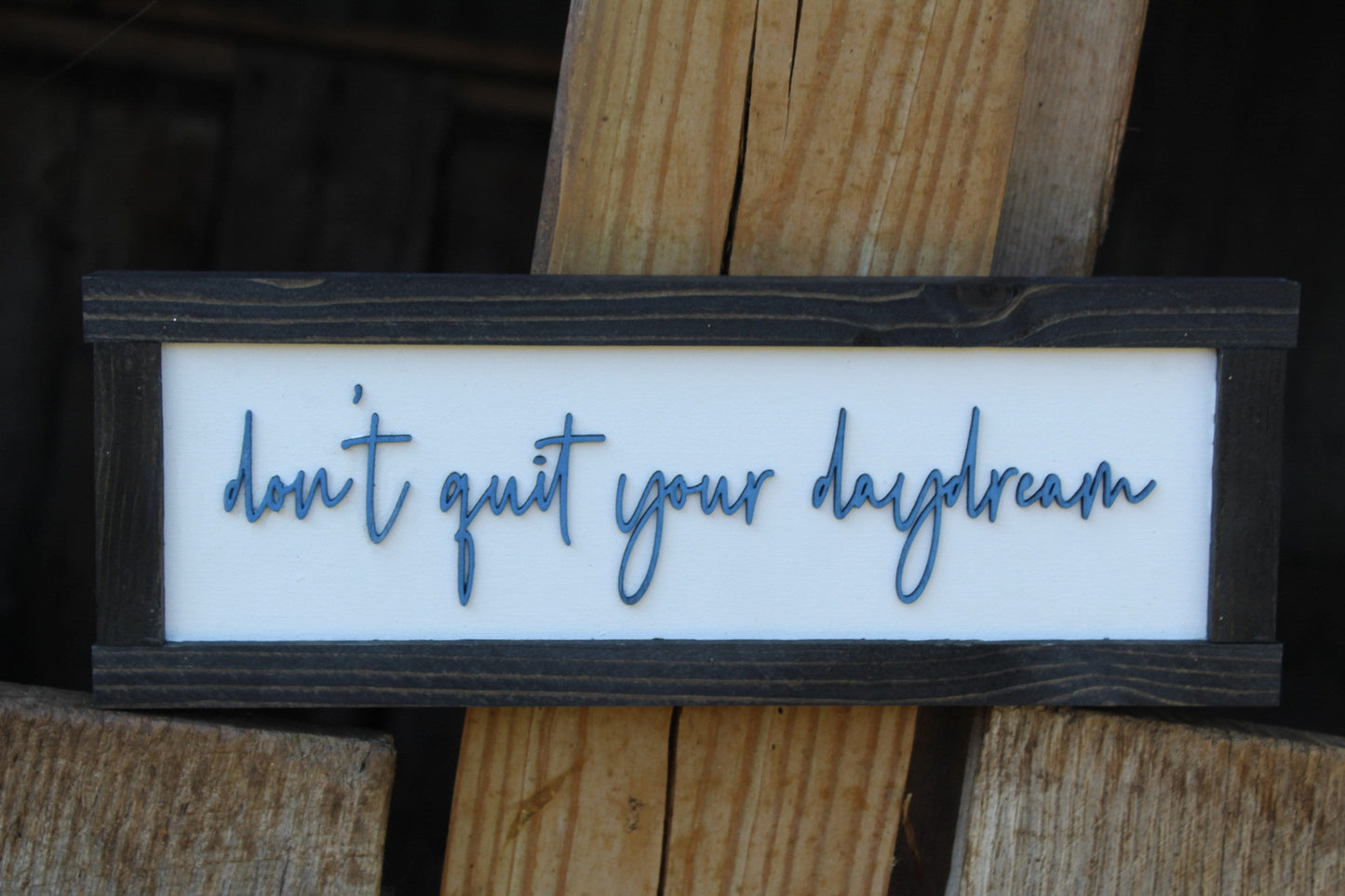Don't Quite Your Daydream Optimistic Work Hard Future Plans Wood Sign Raised Text Wall Hanging Decoration Rustic Gift Decor Vision Desire